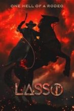 Nonton Film Lasso (2017) Subtitle Indonesia Streaming Movie Download