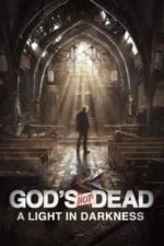 God’s Not Dead: A Light in Darkness (2018)