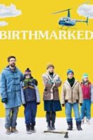 Layarkaca21 LK21 Dunia21 Nonton Film Birthmarked (2018) Subtitle Indonesia Streaming Movie Download