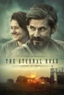 Layarkaca21 LK21 Dunia21 Nonton Film The Eternal Road (2017) Subtitle Indonesia Streaming Movie Download