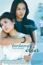 Poster Film Tentang Dia (2005)