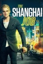 Nonton Film S.M.A.R.T. Chase : The Shanghai Job (2017) Subtitle Indonesia Streaming Movie Download