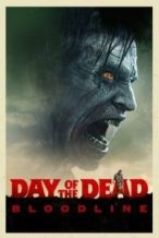 Nonton Film Day of the Dead: Bloodline (2017) Subtitle Indonesia Streaming Movie Download