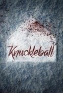 Layarkaca21 LK21 Dunia21 Nonton Film Knuckleball (2018) Subtitle Indonesia Streaming Movie Download