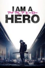Poster Film I Am a Hero (2016)