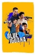 Blue Iguana (2018)