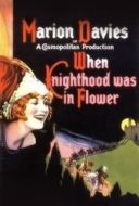 Layarkaca21 LK21 Dunia21 Nonton Film When Knighthood Was in Flower (1922) Subtitle Indonesia Streaming Movie Download