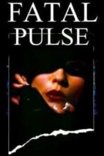 Fatal Pulse (2018)