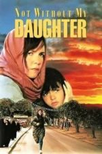 Not Without My Daughter (1991)