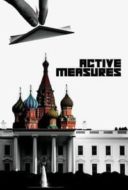 Layarkaca21 LK21 Dunia21 Nonton Film Active Measures (2018) Subtitle Indonesia Streaming Movie Download