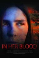 Layarkaca21 LK21 Dunia21 Nonton Film In Her Blood (2018) Subtitle Indonesia Streaming Movie Download