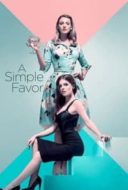 Layarkaca21 LK21 Dunia21 Nonton Film A Simple Favor (2018) Subtitle Indonesia Streaming Movie Download