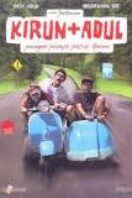 Poster Film Kirun + Adul (2009)