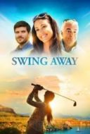 Layarkaca21 LK21 Dunia21 Nonton Film Swing Away (2017) Subtitle Indonesia Streaming Movie Download