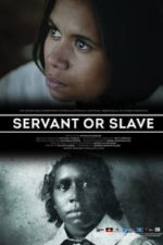 Servant or Slave (2016)