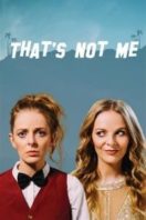 Layarkaca21 LK21 Dunia21 Nonton Film That’s Not Me (2017) Subtitle Indonesia Streaming Movie Download