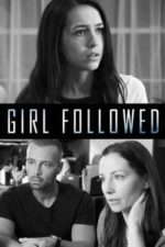 Girl Followed (2017)