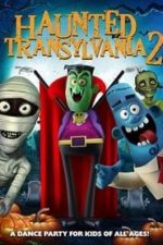 Haunted Transylvania 2 (2018)