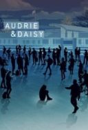 Layarkaca21 LK21 Dunia21 Nonton Film Audrie & Daisy (2016) Subtitle Indonesia Streaming Movie Download