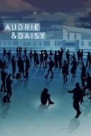 Layarkaca21 LK21 Dunia21 Nonton Film Audrie & Daisy (2016) Subtitle Indonesia Streaming Movie Download