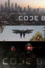 Nonton Film Code 8 (2016) Subtitle Indonesia Streaming Movie Download