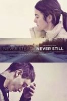 Layarkaca21 LK21 Dunia21 Nonton Film Never Steady, Never Still (2018) Subtitle Indonesia Streaming Movie Download