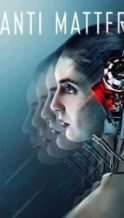 Nonton Film Anti Matter (2017) Subtitle Indonesia Streaming Movie Download