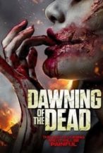 Nonton Film Dawning of the Dead (2017) Subtitle Indonesia Streaming Movie Download