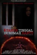 Poster Film 4 Tahun Tinggal di Rumah Hantu (2014)