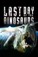 Layarkaca21 LK21 Dunia21 Nonton Film Last Day of the Dinosaurs (2010) Subtitle Indonesia Streaming Movie Download