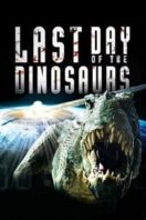 Layarkaca21 LK21 Dunia21 Nonton Film Last Day of the Dinosaurs (2010) Subtitle Indonesia Streaming Movie Download