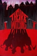 They’re Watching (2016)