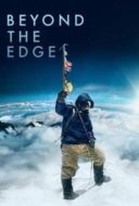 Layarkaca21 LK21 Dunia21 Nonton Film Beyond the Edge (2013) Subtitle Indonesia Streaming Movie Download