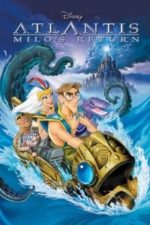 Atlantis: Milo’s Return (2003)