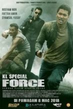 Nonton Film KL Special Force (2018) Subtitle Indonesia Streaming Movie Download