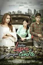 Kalau Lupa Jangan Cinta (2017)