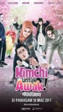 Nonton Film Kimchi Untuk Awak (2017) Subtitle Indonesia Streaming Movie Download