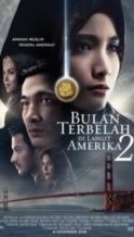 Nonton Film Bulan Terbelah di Langit Amerika 2 (2016) Subtitle Indonesia Streaming Movie Download