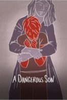 Layarkaca21 LK21 Dunia21 Nonton Film A Dangerous Son (2018) Subtitle Indonesia Streaming Movie Download