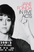 Nonton Film Jane Fonda in Five Acts (2018) Subtitle Indonesia Streaming Movie Download