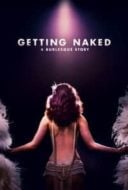 Layarkaca21 LK21 Dunia21 Nonton Film Getting Naked: A Burlesque Story (2017) Subtitle Indonesia Streaming Movie Download