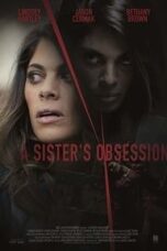 Poster Film A Sister’s Obsession (2018)