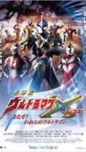 Nonton Film Ultraman X the Movie (2016) Subtitle Indonesia Streaming Movie Download