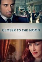 Nonton Film Closer to the Moon (2014) Subtitle Indonesia Streaming Movie Download