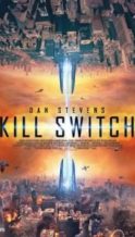 Nonton Film Kill Switch (2017) Subtitle Indonesia Streaming Movie Download