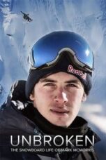 Poster Film Unbroken: The Snowboard Life of Mark McMorris (2018)