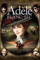 Layarkaca21 LK21 Dunia21 Nonton Film The Extraordinary Adventures of Adèle Blanc-Sec (2010) Subtitle Indonesia Streaming Movie Download