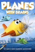 Nonton Film Planes with Brains (2018) Subtitle Indonesia Streaming Movie Download