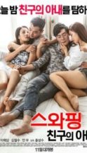 Nonton Film Swapping My Friends Wife (2017) Subtitle Indonesia Streaming Movie Download