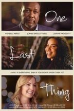 Poster Film One Last Thing (2018)